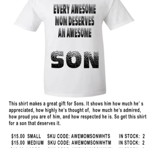 4d EVERY AWESOME MOM AND SON WHITE SHIRT