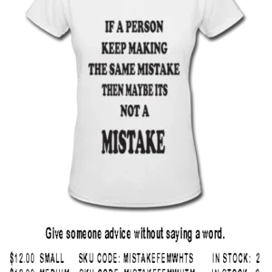 MISTAKE WOMEN WHITE T
