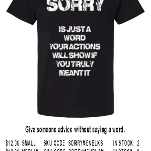 SORRY MEN BLACK T