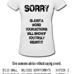 SORRY WOMEN WHITE T